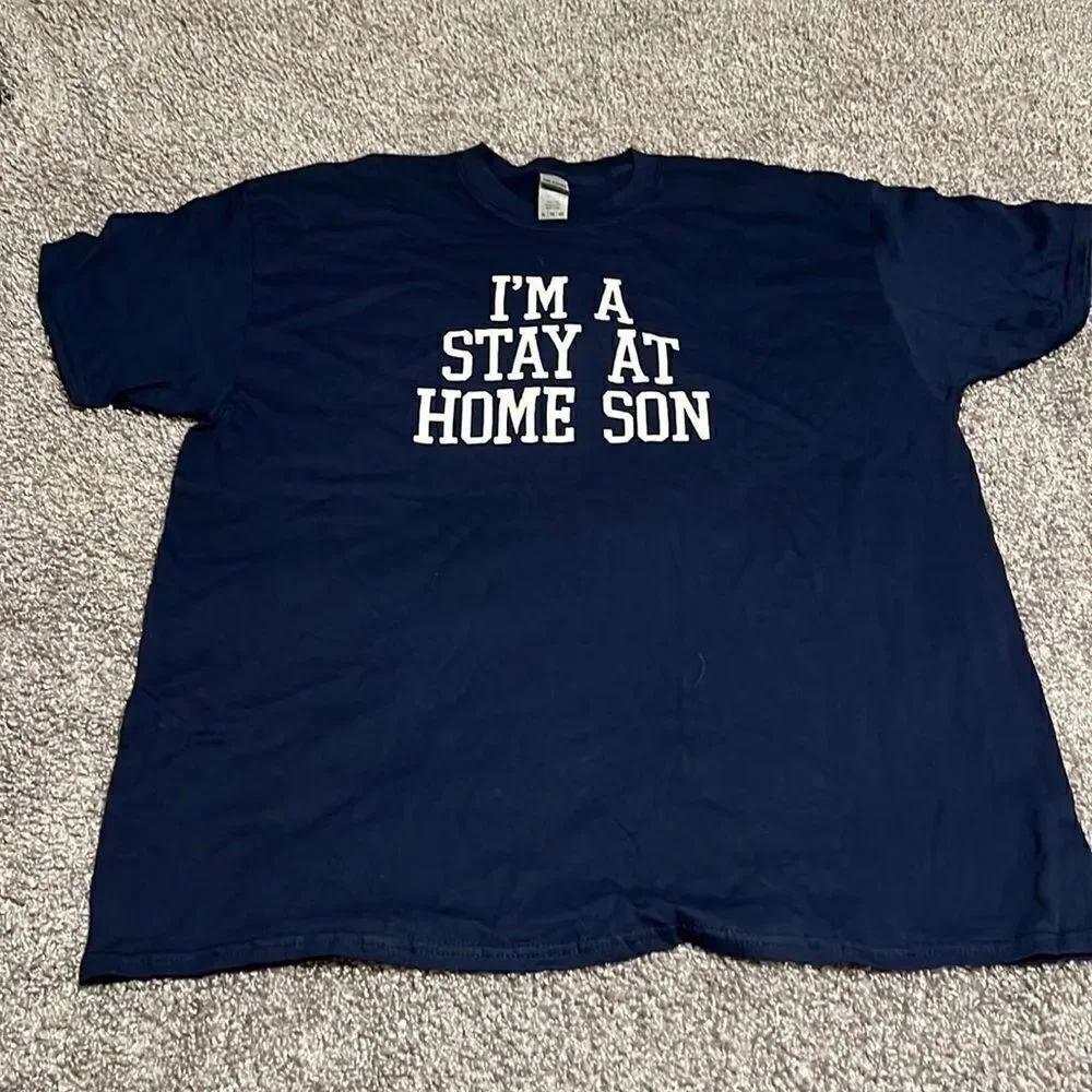 “I’M a Stay At Home Son” T-shirt